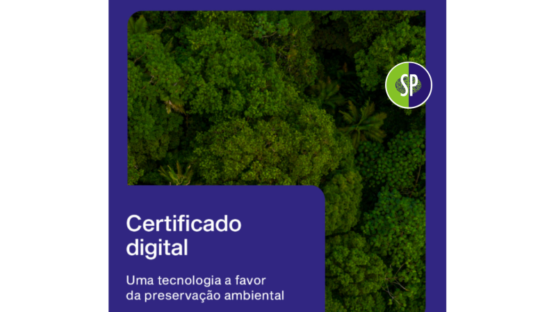 Certificado Digital - Uma tecnologia a favor da preservação ambiental